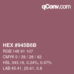 カラーコード: HEX #945B6B | qconv.com
