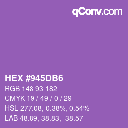 カラーコード: HEX #945DB6 | qconv.com