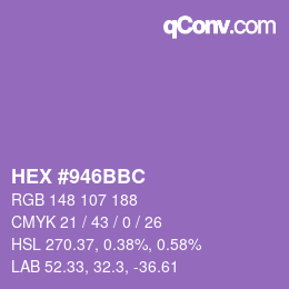 カラーコード: HEX #946BBC | qconv.com