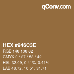 Color code: HEX #946C3E | qconv.com