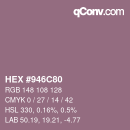 Color code: HEX #946C80 | qconv.com