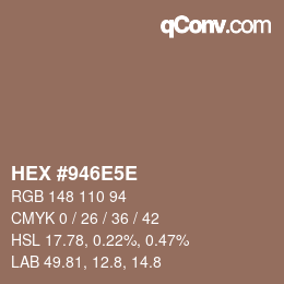 Color code: HEX #946E5E | qconv.com