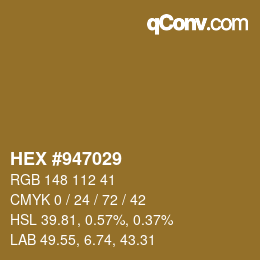 颜色代码: HEX #947029 | qconv.com