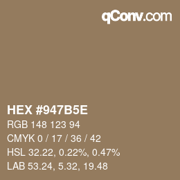 カラーコード: HEX #947B5E | qconv.com