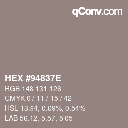 カラーコード: HEX #94837E | qconv.com