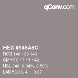 Color code: HEX #948A8C | qconv.com