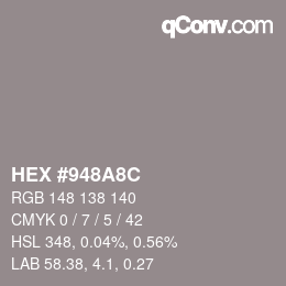 カラーコード: HEX #948A8C | qconv.com