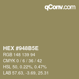 カラーコード: HEX #948B5E | qconv.com