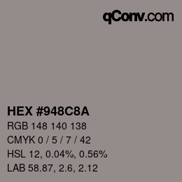 カラーコード: HEX #948C8A | qconv.com