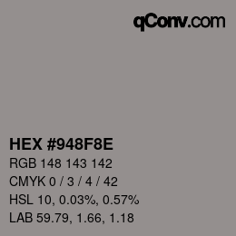 Color code: HEX #948F8E | qconv.com