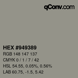 カラーコード: HEX #949389 | qconv.com