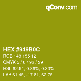 Color code: HEX #949B0C | qconv.com