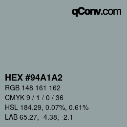 カラーコード: HEX #94A1A2 | qconv.com