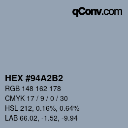 Color code: HEX #94A2B2 | qconv.com