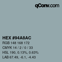 カラーコード: HEX #94A8AC | qconv.com