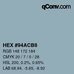 Farbcode: HEX #94ACB8 | qconv.com