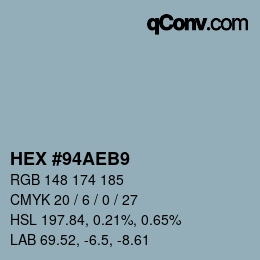 Color code: HEX #94AEB9 | qconv.com