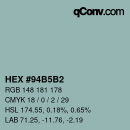 カラーコード: HEX #94B5B2 | qconv.com