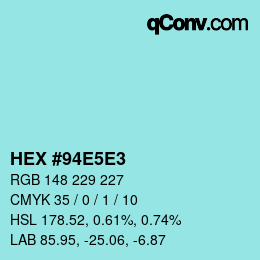 Farbcode: HEX #94E5E3 | qconv.com