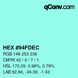カラーコード: HEX #94FDEC | qconv.com
