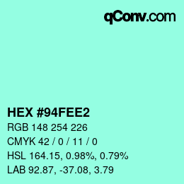 カラーコード: HEX #94FEE2 | qconv.com