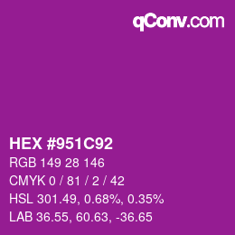 Farbcode: HEX #951C92 | qconv.com