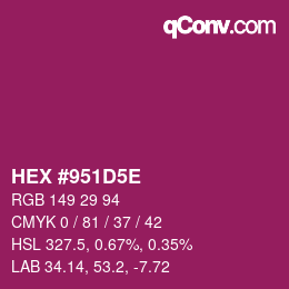 カラーコード: HEX #951D5E | qconv.com