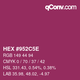 Code couleur: HEX #952C5E | qconv.com