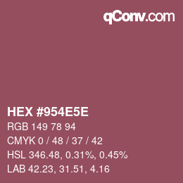 カラーコード: HEX #954E5E | qconv.com