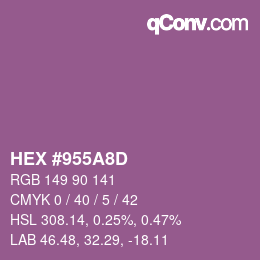 カラーコード: HEX #955A8D | qconv.com