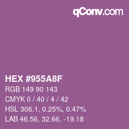 カラーコード: HEX #955A8F | qconv.com
