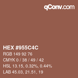Farbcode: HEX #955C4C | qconv.com