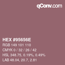 Farbcode: HEX #95656E | qconv.com