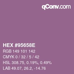 Farbcode: HEX #95658E | qconv.com