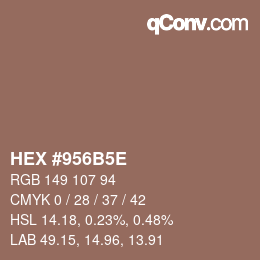 カラーコード: HEX #956B5E | qconv.com