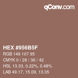 Farbcode: HEX #956B5F | qconv.com