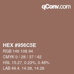 Farbcode: HEX #956C5E | qconv.com