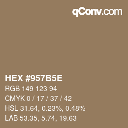 カラーコード: HEX #957B5E | qconv.com