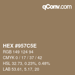 Farbcode: HEX #957C5E | qconv.com