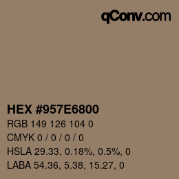 カラーコード: HEX #957E6800 | qconv.com