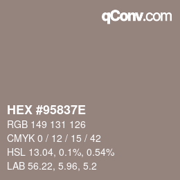 颜色代码: HEX #95837E | qconv.com