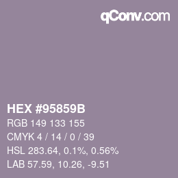 Color code: HEX #95859B | qconv.com