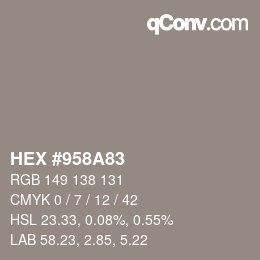 カラーコード: HEX #958A83 | qconv.com