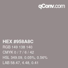 Color code: HEX #958A8C | qconv.com