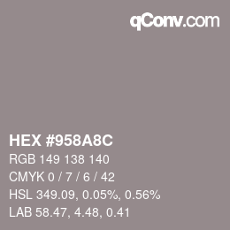 カラーコード: HEX #958A8C | qconv.com
