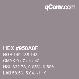 Color code: HEX #958A8F | qconv.com