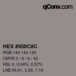 Color code: HEX #958C8C | qconv.com