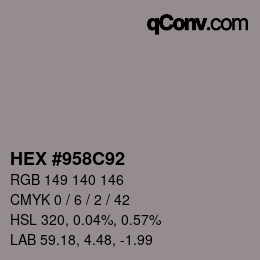 カラーコード: HEX #958C92 | qconv.com