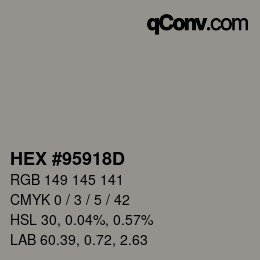 Color code: HEX #95918D | qconv.com