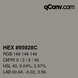 Color code: HEX #95928C | qconv.com
